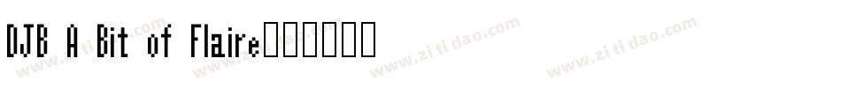 DJB A Bit of Flaire字体转换